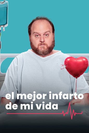 The Best Heart Attack of My Life afişi