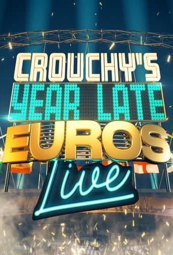 Crouchy's Year-Late Euros: Live afişi