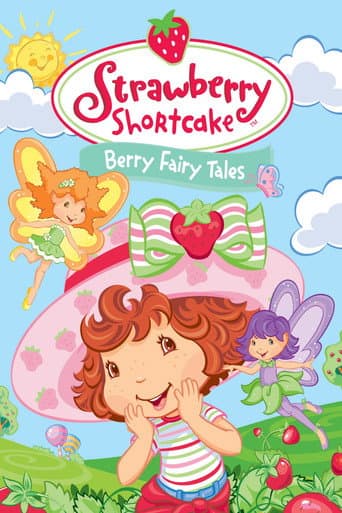 Strawberry Shortcake: Berry Fairy Tales afişi