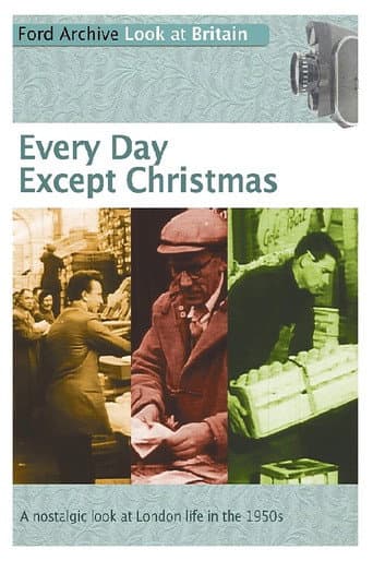 Every Day Except Christmas afişi