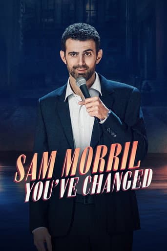 Sam Morril: You've Changed afişi