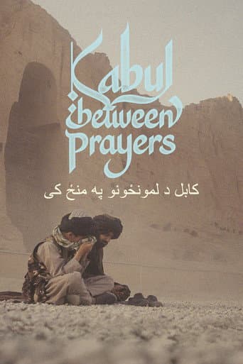 Kabul, Between Prayers afişi