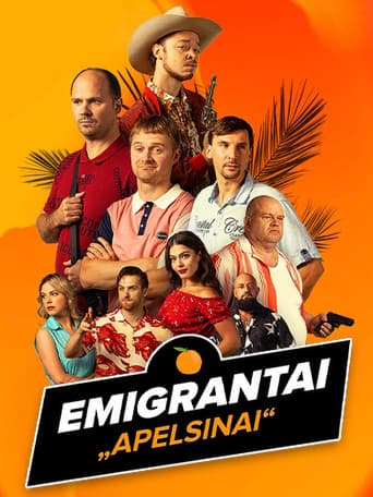 Emigrantai. Apelsinai afişi