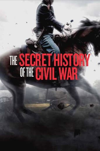 The Secret History of the Civil War afişi