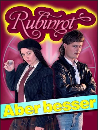 Rubinrot - Aber besser!