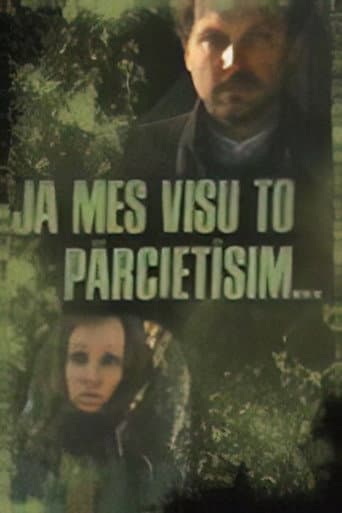 Ja mēs visu to pārcietīsim afişi