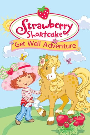 Strawberry Shortcake: Get Well Adventure afişi