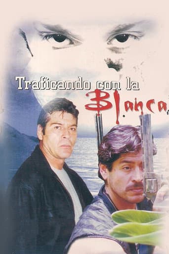 Traficando con la blanca afişi