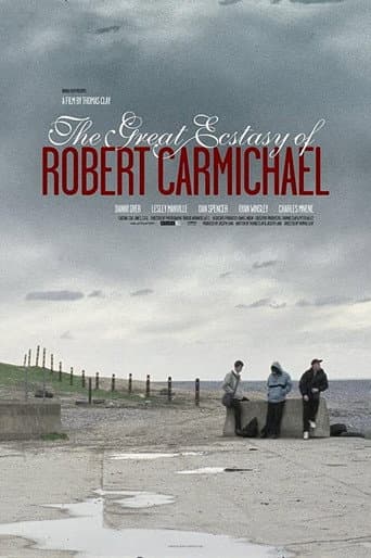 The Great Ecstasy of Robert Carmichael afişi