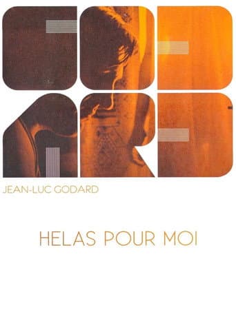 Hélas pour moi afişi