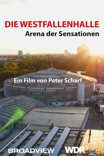 Die Westfalenhalle - Arena der Sensationen afişi