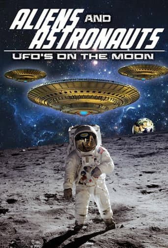 Aliens and Astronauts: UFO's on the Moon afişi