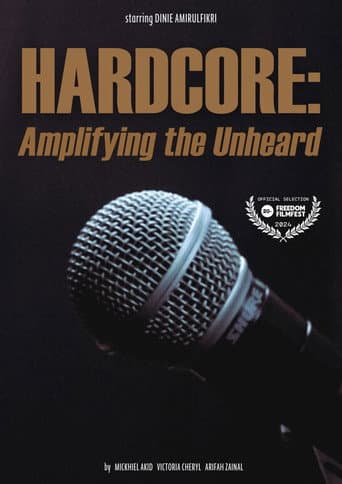HARDCORE: Amplifying the Unheard afişi