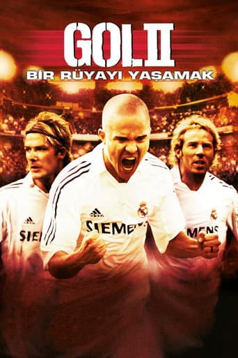 Gol II: Bir Rüyayı Yaşamak afişi