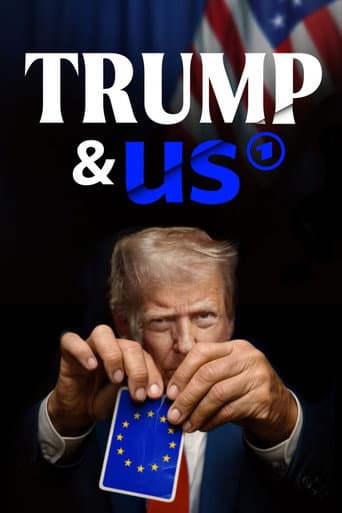 Trump & us – Wie er unsere Welt verändert afişi