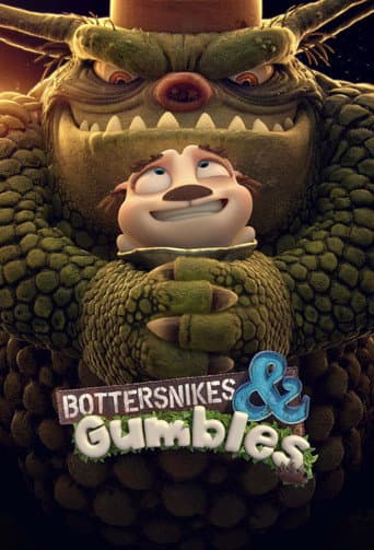 Bottersnikes & Gumbles afişi