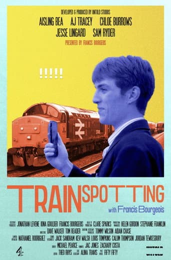 Trainspotting with Francis Bourgeois afişi
