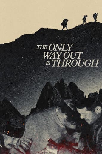 The Only Way Out Is Through afişi