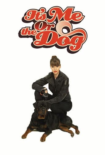 It's Me or the Dog afişi