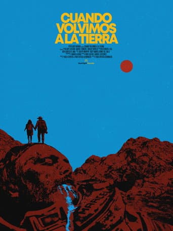 Cuando Volvimos A La Tierra afişi