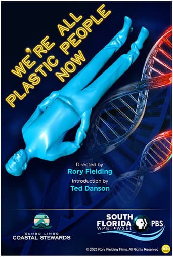 We're All Plastic People Now afişi