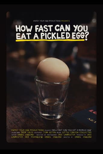 How Fast Can You Eat A Pickled Egg? afişi