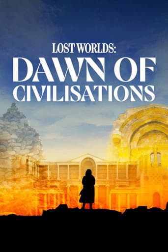 Bettany Hughes' Lost Worlds: Dawn of Civilisations afişi