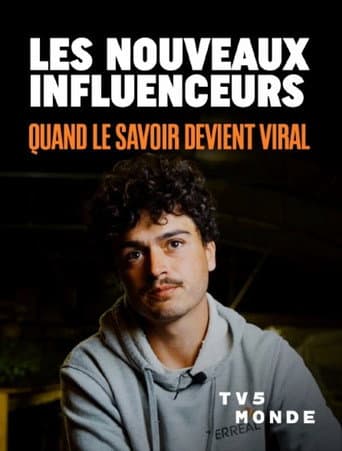 Les nouveaux influenceurs, quand le savoir devient viral afişi
