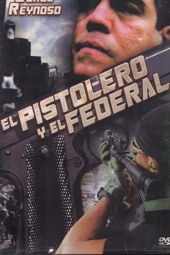 El pistolero y el federal afişi