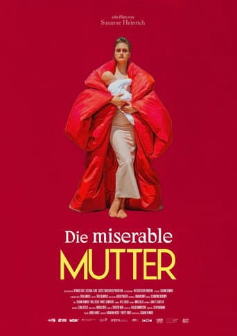 Die miserable Mutter