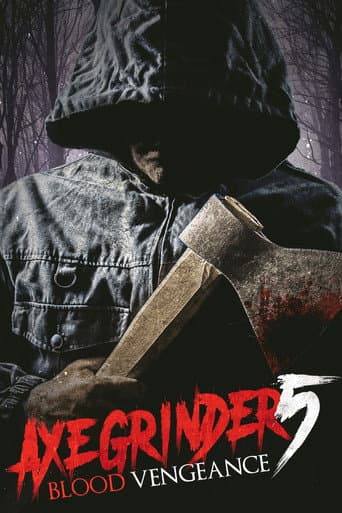 Axegrinder 5: Blood Vengeance afişi