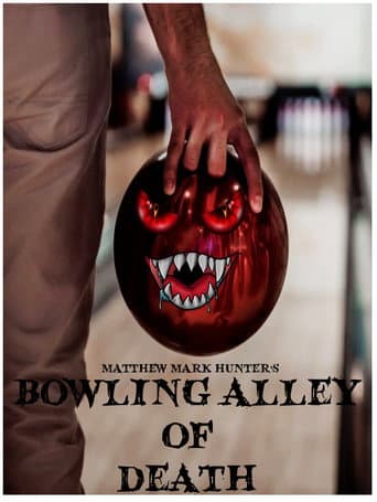 Bowling Alley of Death afişi