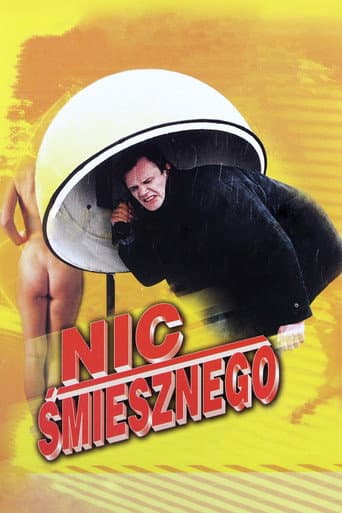 Nic śmiesznego afişi