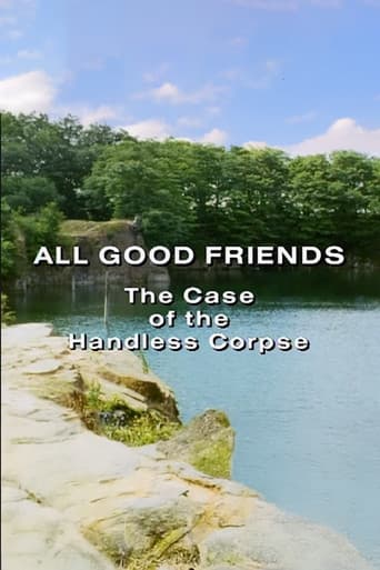 All Good Friends: The Case of the Handless Corpse afişi