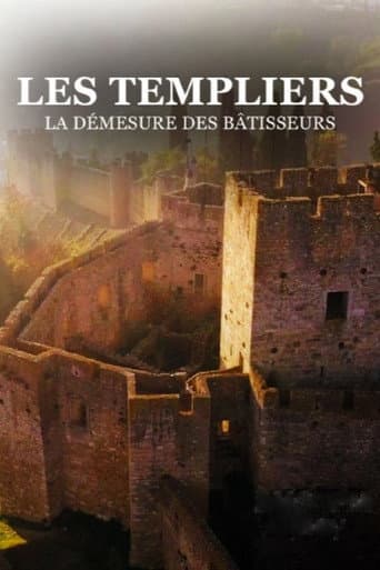 Les templiers, la démesure des Batisseurs afişi