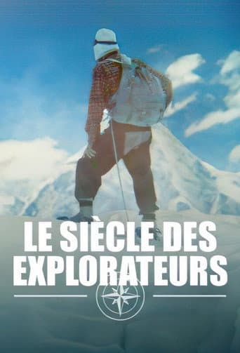 Le siècle des explorateurs afişi