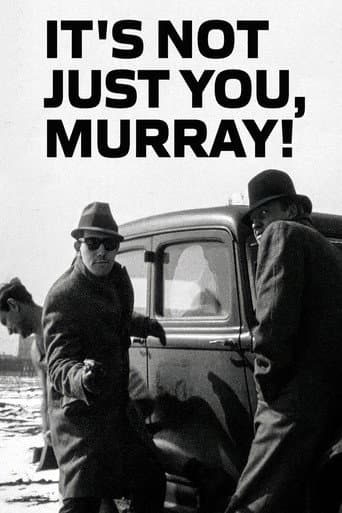 It's Not Just You, Murray! afişi