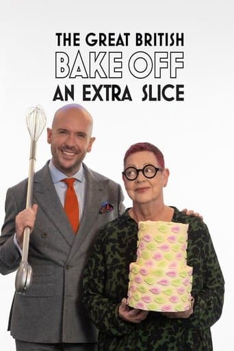The Great British Bake Off: An Extra Slice afişi