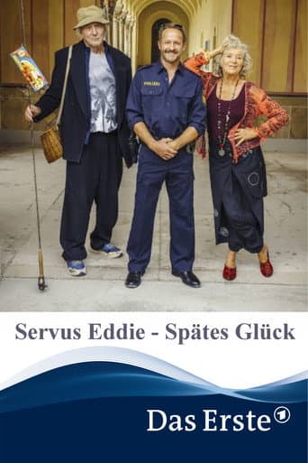 Servus Eddie - Spätes Glück afişi