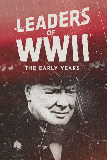 Leaders of WWII: The Early Years afişi
