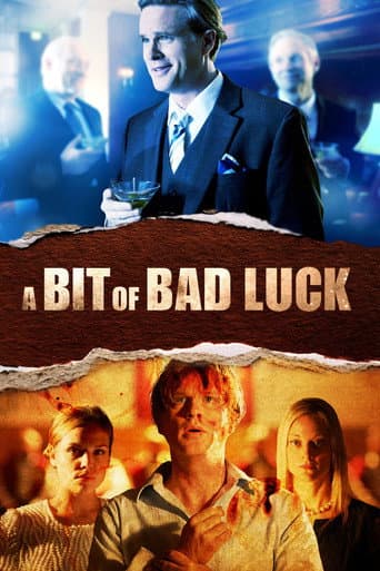 A Bit of Bad Luck afişi