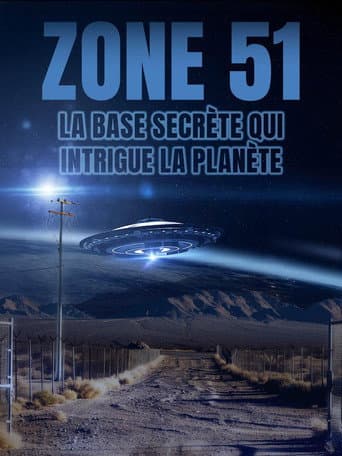 Zone 51 : la base secrète qui intrigue la planète afişi