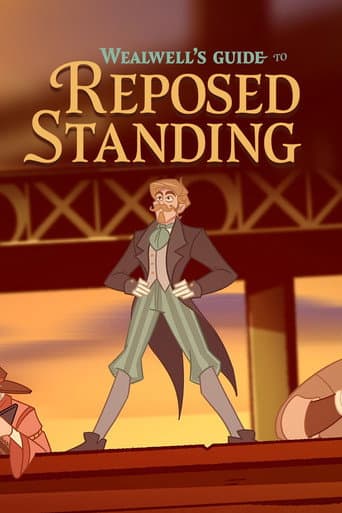 Wealwell's Guide to Reposed Standing afişi
