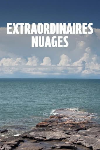 Extraordinaires nuages afişi