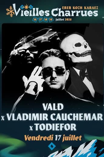 Vald x Vladimir Cauchemar x Todiefor - Vieilles Charrues 2026 afişi