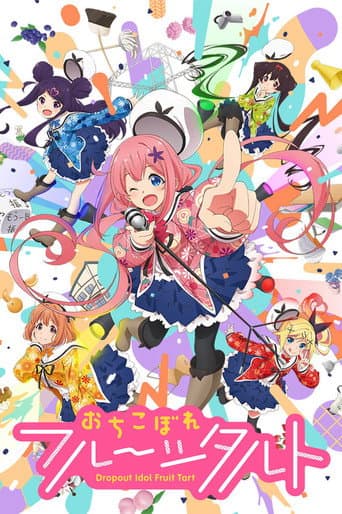 Dropout Idol Fruit Tart afişi