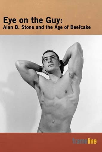 Eye on the Guy: Alan B. Stone & the Age of Beefcake afişi