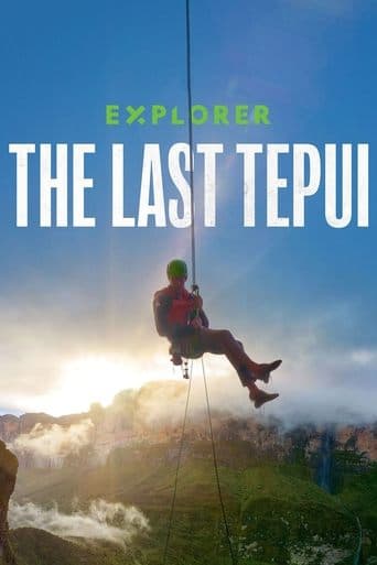 Explorer: Son Tepui afişi