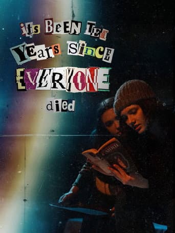 it's been ten years since everyone died afişi