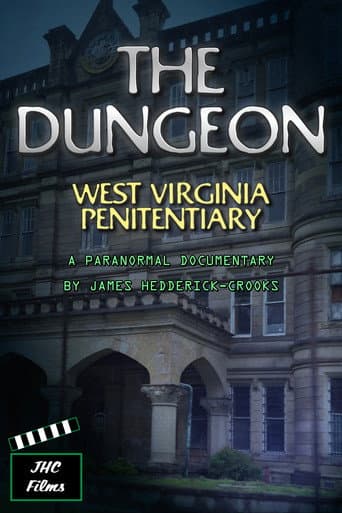 The Dungeon: West Virginia Penitentiary afişi